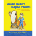 Auntie Nellie's Magical Pockets: Easy and Fun Ways to Help Children Cope with Everyday Stress - Paperback