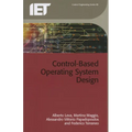 Control-Based Operating System Design - Hardcover