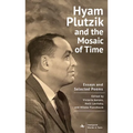 Hyam Plutzik and the Mosaic of Time: Essays and Selected Poems - Paperback