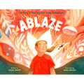 Ablaze: The Story of America's First Female Smokejumper - Hardcover