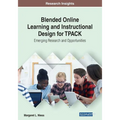 Blended Online Learning and Instructional Design for TPACK: Emerging Research and Opportunities - Paperback