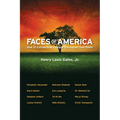 Faces of America: How 12 Extraordinary People Discovered Their Pasts - Hardcover