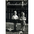 Overshadowed - Paperback