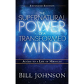 The Supernatural Power of the Transformed Mind Expanded Edition - Hardcover