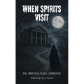 When Spirits Visit - Paperback