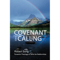Covenant and Calling: Towards a Theology of Same-Sex Relationships - Paperback