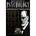 A Brief History of Psychology: Important Timelines - Paperback