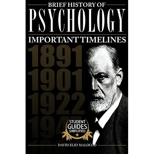 A Brief History of Psychology: Important Timelines - Paperback