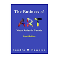 The Business of Art - Visual Artists in Canada - Paperback
