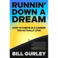 Runnin' Down a Dream: How to Thrive in a Career You Actually Love - Hardcover
