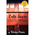 Cafe Jause: a Story of Viennese Shanghai - Paperback