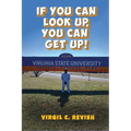 If You Can Look Up, You Can Get Up! - Paperback