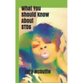 What You Should Know About STDs - Paperback