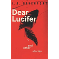 Dear Lucifer & Other Stories - Paperback