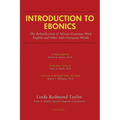 Introduction to Ebonics: The Relexification of African Grammar with English and Other Indo-European Words - Paperback