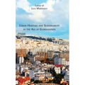 Urban Heritage and Sustainability in the Age of Globalisation - Hardcover