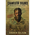 Chameleon Soldier: Changing into the Enemy - Paperback