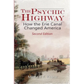 The Psychic Highway: How the Erie Canal Changed America - Paperback