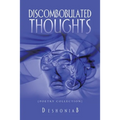 Discombobulated Thoughts: {Poetry Collection} - Paperback
