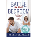 Battle in the Bedroom: The 4 Stages of Intimacy and Marriage - Paperback