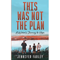 This Was Not the Plan: A Widow's Journey to Hope - Paperback