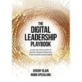 The Digital Leadership Playbook: A Step-by-Step Guide to Digital Transformation for Leaders and Boards - Paperback
