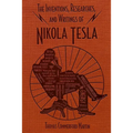 The Inventions, Researches, and Writings of Nikola Tesla - Paperback