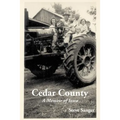 Cedar County: A Memoir of Iowa - Paperback
