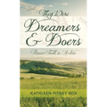 They Were Dreamers and Doers: Pioneer Faith in Action - Paperback