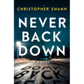 Never Back Down - Hardcover