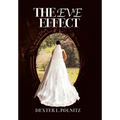 The Eve Effect: For Women Who Are in Search of Themselves and Desire to Be Wedded - Hardcover