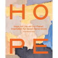 Hope for Life on Our Planet: Inspiration for Seven Generations - Paperback