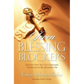 Seven Blessing Blockers: Discover How You Can Overcome Hindrances to the Abundant Life - Paperback