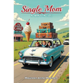 Single Mom, No Manual Included - Paperback