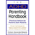 The ADHD Parenting Handbook: Practical Advice for Parents from Parents - Paperback