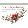 Crewel & Surface Embroidery: Inspirational Floral Designs - Paperback