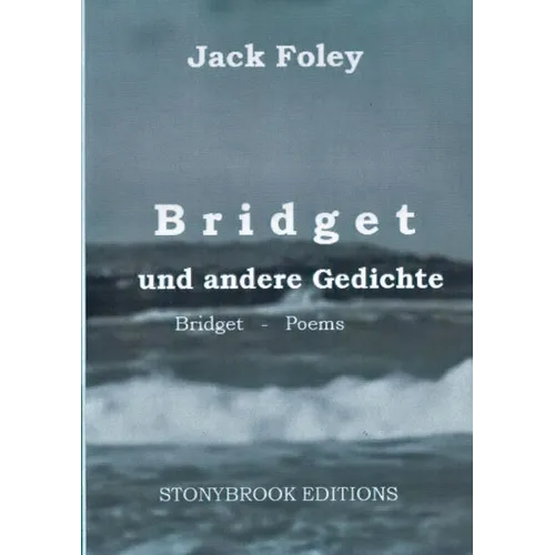 Bridget und andere Gedichte: Bridget & Other Poems. - Zweisprachige Ausgabe / Bilingual Edition. Mit einem Essay von Christopher Bernard. - Paperback