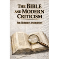 The Bible and Modern Criticism - Paperback