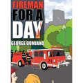 Fireman for a Day - Hardcover