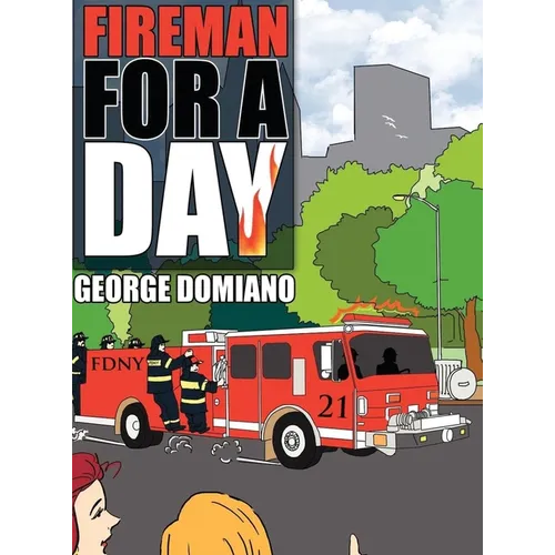 Fireman for a Day - Hardcover
