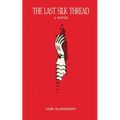 The Last Silk Thread - Paperback