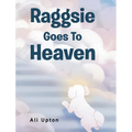 Raggsie Goes To Heaven - Hardcover