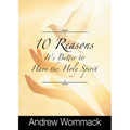 10 Reasons It's Better to Have the Holy Spirit - Paperback