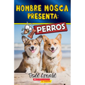 Hombre Mosca Presenta: Perros (Fly Guy Presents: Dogs) - Paperback