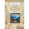 The Patriarch and the Lord: Beginning's End, Second Edition - Paperback