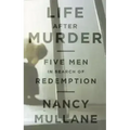 Life After Murder: Five Men in Search of Redemption - Hardcover