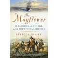 The Mayflower: The Families, the Voyage, and the Founding of America - Paperback