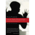 The Uncle Sam's Plantation: How Big Government Enslaves America's Poor and What We Can Do about It (Revised, Updated) - Paperback