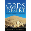 Gods in the Desert: Religions of the Ancient Near East - Paperback