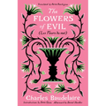 The Flowers of Evil: (Les Fleurs Du Mal) - Paperback